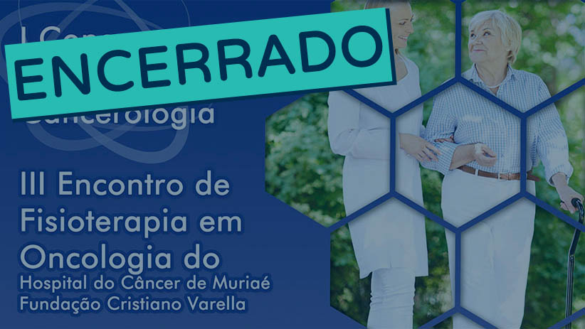 I Congresso Mineiro de Fisioterapia em Cancerologia | Abril/2017