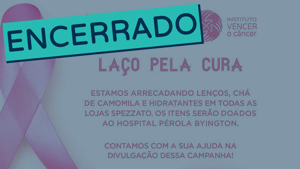 IVOC e Spezzato lançam campanha de arrecadação para pacientes do Pérola Byington