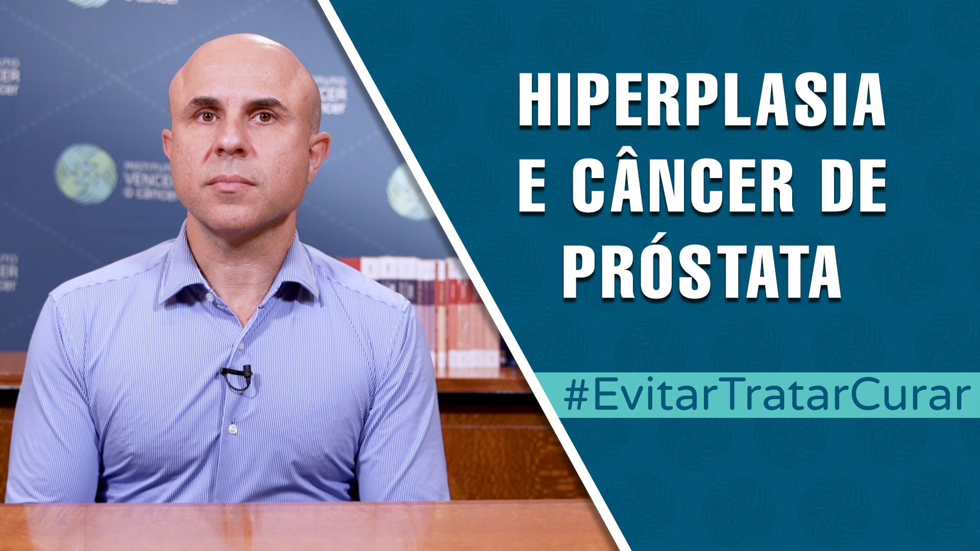 Thumbnail com dr. Fernando Maluf e texto "hiperplasia e câncer de próstata".