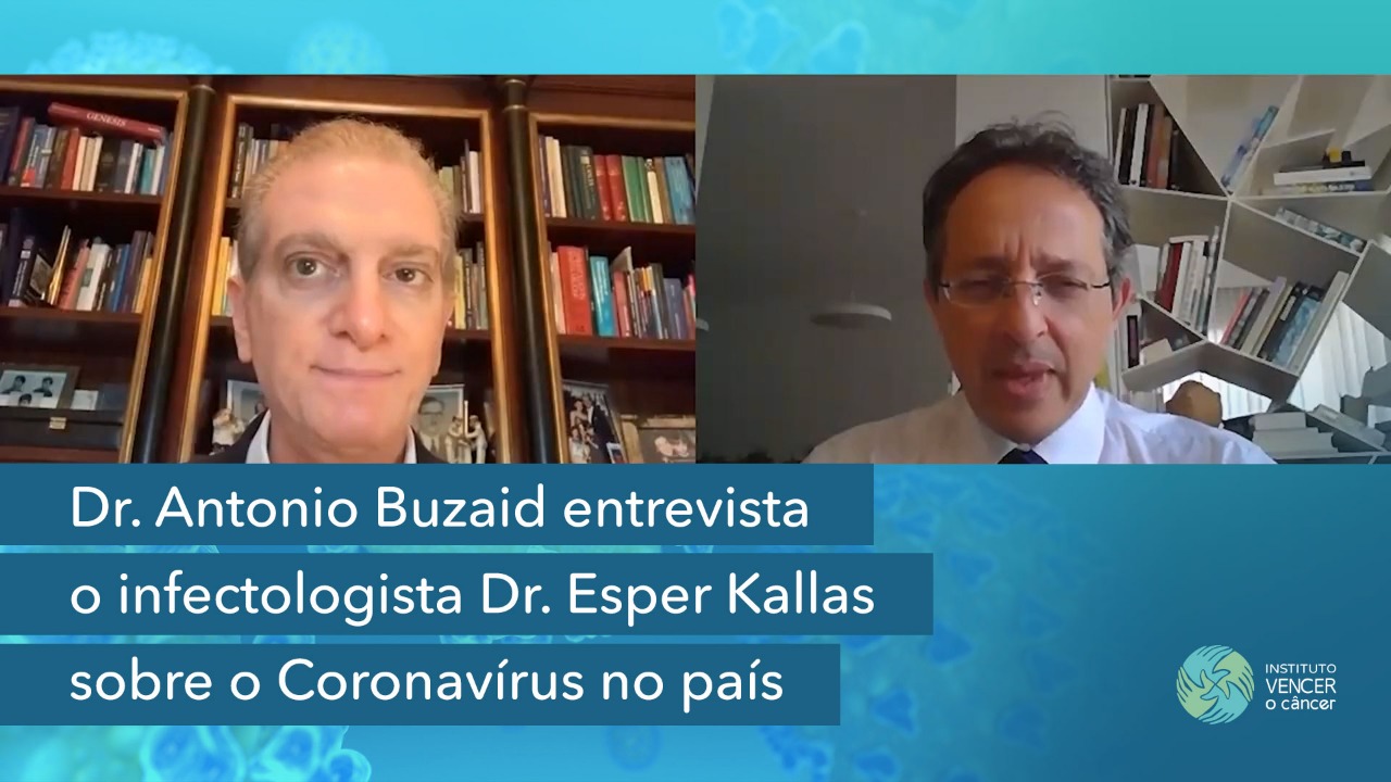Dr. Antonio Buzaid entrevista o infectologista Dr. Esper Kallas sobre o Coronavírus no país