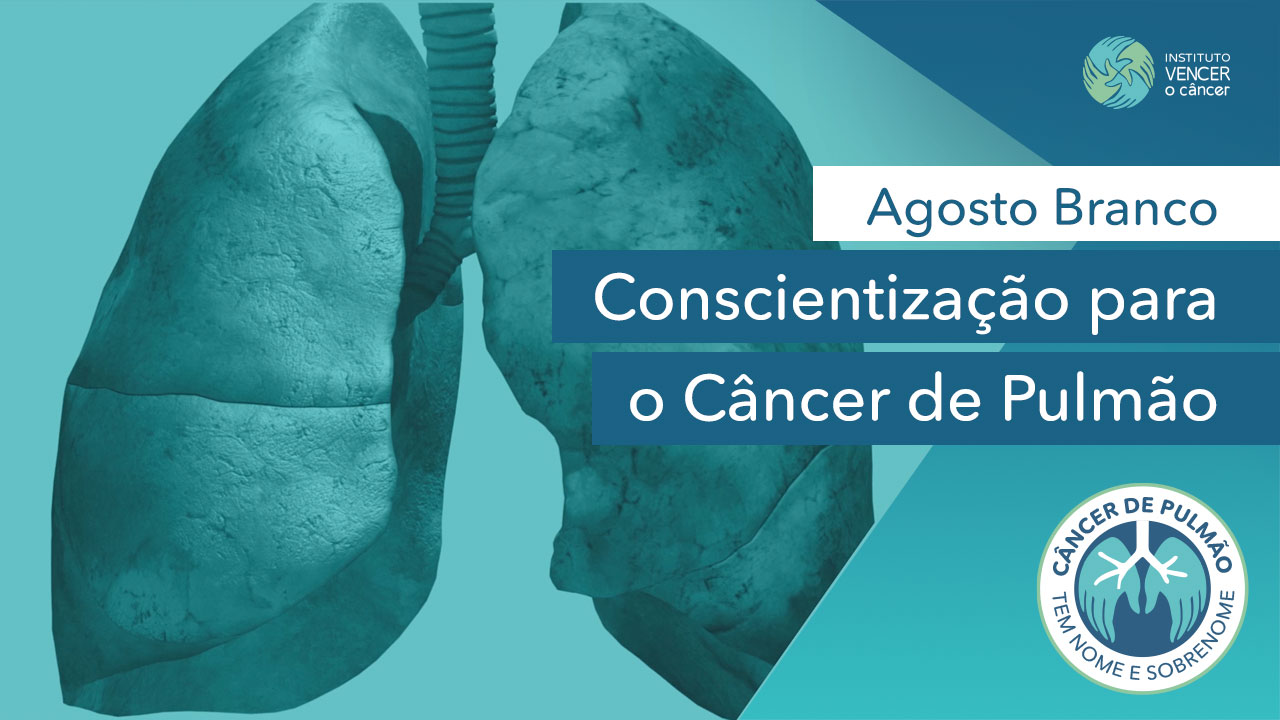 Agosto Branco – Conscientização para o Câncer de Pulmão