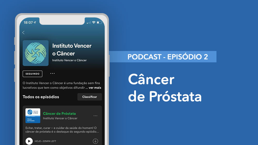 Podcast Episódio 2 - Câncer de Próstata