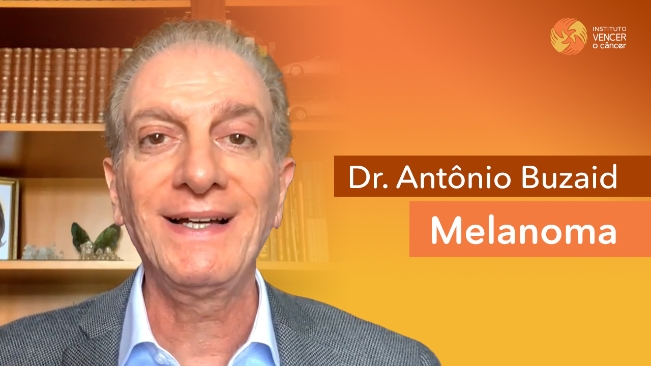 Dr. Antônio Buzaid – Melanoma
