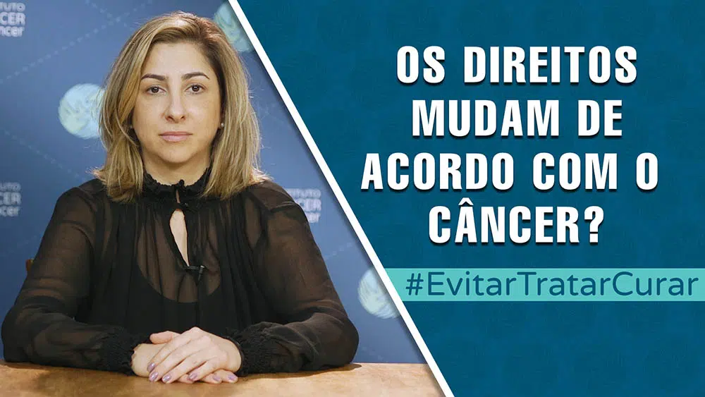 Os direitos mudam de acordo com o câncer? | Evitar Tratar Curar #58