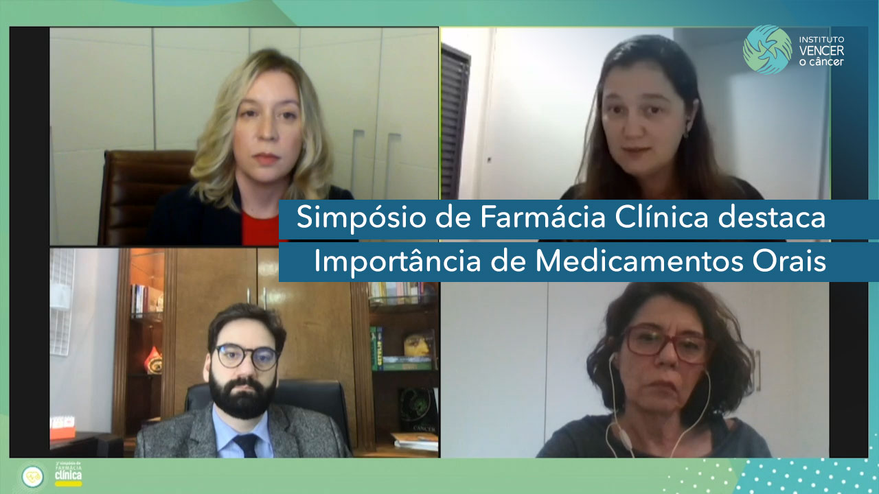 Simpósio de Farmácia Clínica do Instituto Vencer o Câncer esclarece dúvidas e destaca importância de medicamentos orais