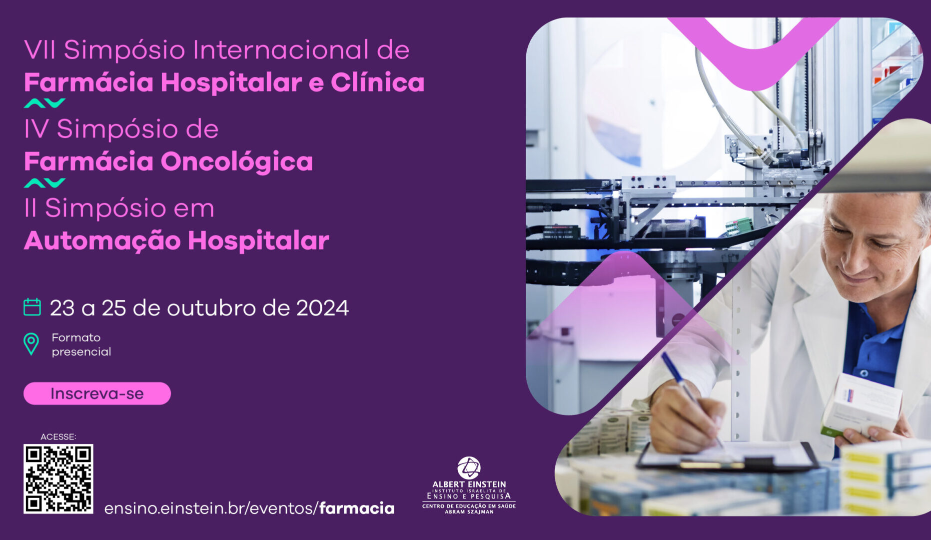VII Simpósio Internacional de Farmácia Hospitalar e Clínica e IV Simpósio Internacional de Farmácia Oncológica