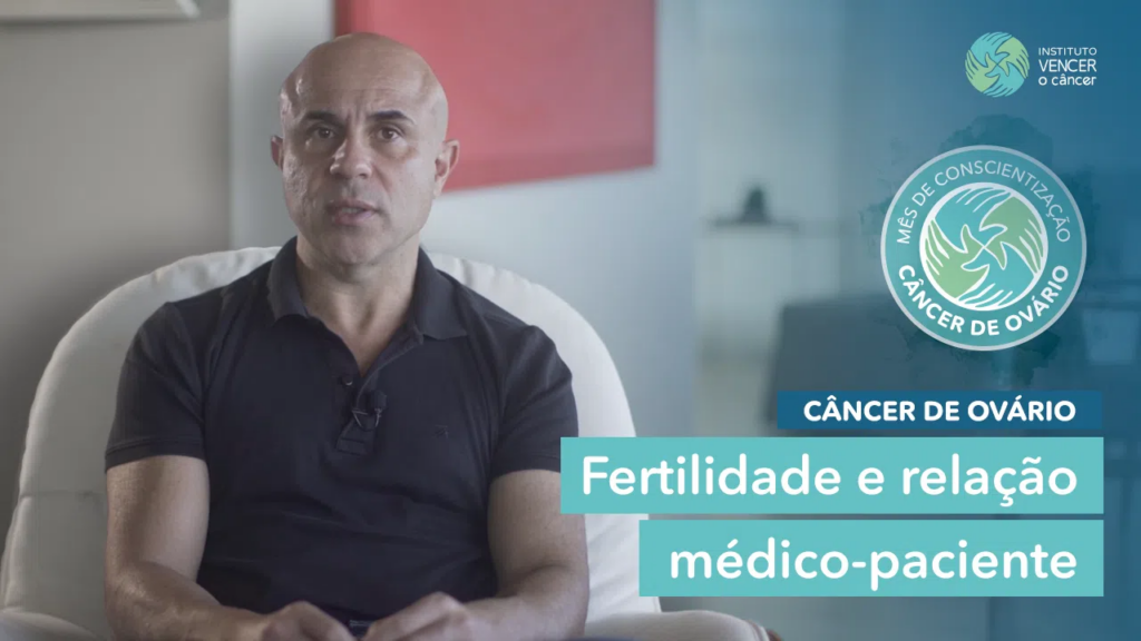 Câncer de Ovário - Fertilidade e relação médico-paciente