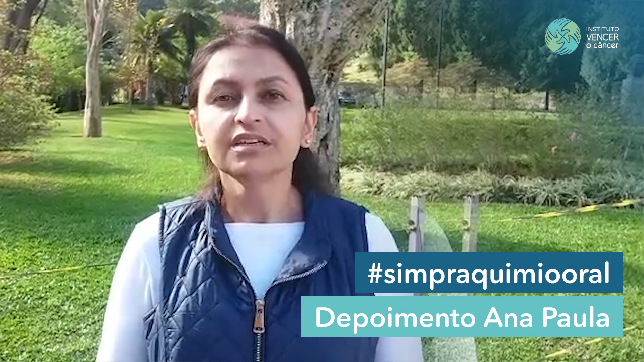 Depoimento Ana Paula - Sim para Quimio Oral