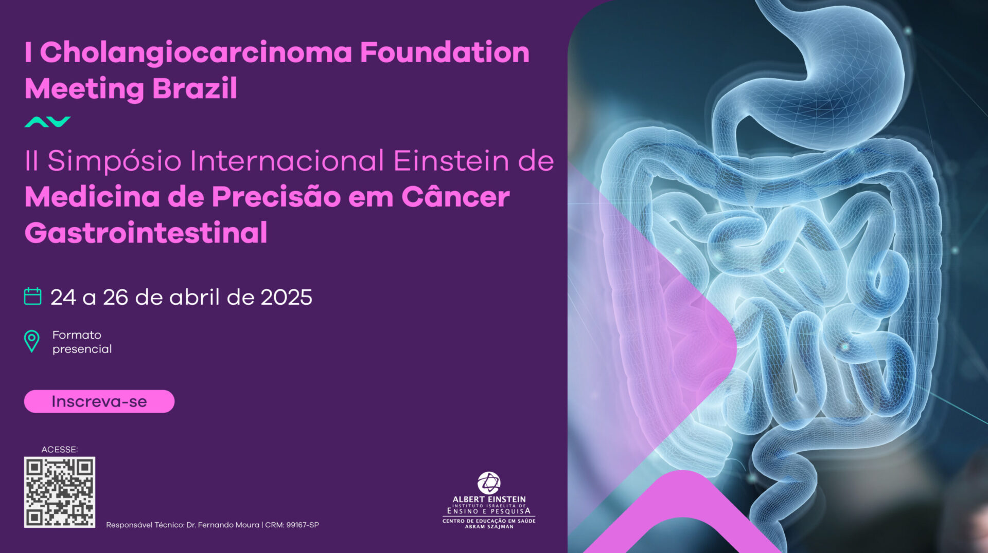 I Cholangiocarcinoma Foundation Meeting Brazil e II Simpósio Internacional Einstein de Medicina de Precisão em Câncer Gastrointestinal