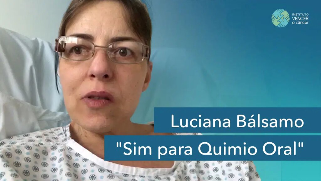 Paciente Luciana Bálsamo apoia o "Sim para Quimio Oral"